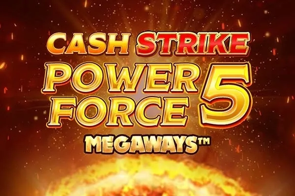 Jouer Cash Strike Power Force 5 Megaways