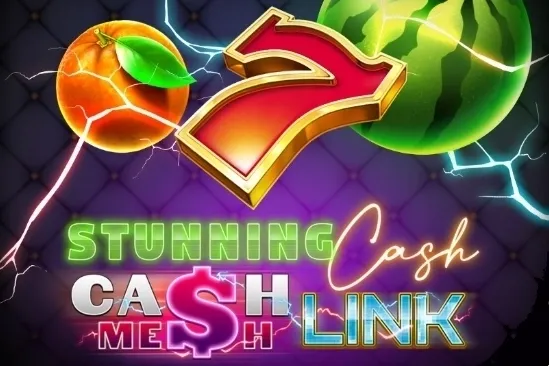 Jouer Stunning Cash Cash Mesh Link